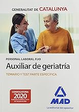 Personal laboral fijo de auxiliar de geriatría de la Generalitat de Catalunya. Temario y test de la parte específica