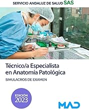 Técnico/a Especialista en Anatomía Patológica del Servicio Andaluz de Salud. Simulacros de examen