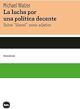 La lucha por una política decente: Sobre “liberal” como adjetivo: 2064