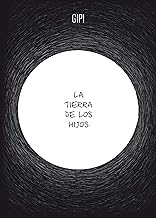 La tierra de los hijos/ Land of the Sons