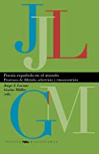 Poesía española en el mundo: procesos de filtrado, selección y canonización