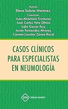 CASOS CLINICOS PARA ESPECIALISTAS EN NEUMOLOGIA