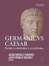 Germanicus Caesar: Entre la historia y la leyenda: 7