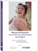 Manual de Nutrición en el niño con enfermedad neurológica