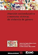 Atención socioeducativa a menores víctimas de violencia de género: 55