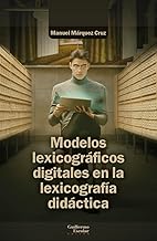 Modelos lexicográficos digitales en la lexicografía didáctica