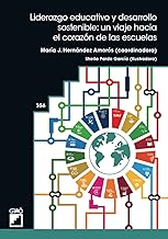 Liderazgo educativo y desarrollo sostenible: un viaje hacia el corazón de las escuelas: 356