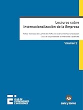 Lecturas sobre internacionalización de la empresa 2: Notas técnicas del comité de reflexión sobre internacionalización Club de Exportadores e Inversores Españoles