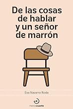 De las cosas de hablar y un señor de marrón: 16