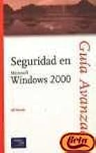 Seguridad En Microsoft Windows 2000.Guia Avanzada.