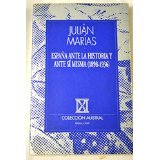 Espaa ante la historia y ante s misma (1898-1936)