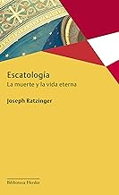 Escatología / Eschatology: La Muerte Y La Vida Eterna