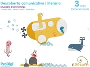 Descoberta comunicativa i literària 3 anys - Espiral. ProDigi