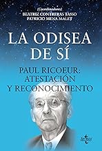 La odisea de sí: Paul Ricoeur: atestación y reconocimiento