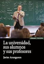 La Universidad, sus Alumnos y sus profesores