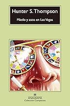 Miedo y asco en Las Vegas/ Fear and Loathing in Las Vegas: Un viaje salvaje al corazón del Sueño Americano