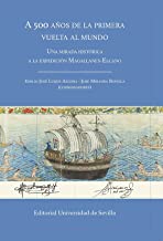 A 500 años de la primera vuelta al mundo: Una mirada histórica a la expedición Magallanes-Elcano: 99