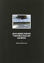 Jean-Marie Straub y Daniele Huillet, escritos