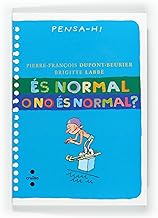 És normal o no és normal?