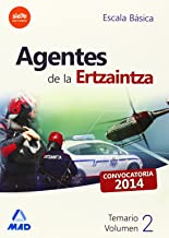 Agentes de la Ertzaintza. Escala Básica. Temario: Temario Ii - Agentes De La Ertzaintza - Escala Basica: 2