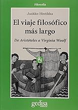 El viaje filosófico más largo : de Aristóteles a Virginia Woolf