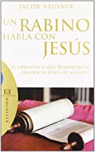 Un rabino habla con Jesus/ A Rabbi Talks With Jesus