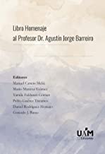 Libro Homenaje al Profesor Dr. Agustín Jorge Barreiro