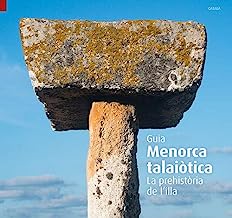 Menorca talaiòtica, la prehistòria de l'illa: La prehistòria de l'illa