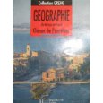 Gographie : Classes de premire A, B, S (Collection GREHG)