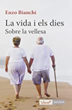 La Vida I Els Dies. Sobre La Vellesa: 39