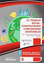 El trabajo social construyendo comunidades sostenibles (Papel + e-book): XXII Congreso estatal y I Congreso Iberoamericano de servicio social