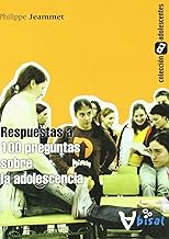 Respuestas a 100 preguntas sobre la adolescencia/Answers to 100 Questions About Adolescents