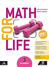 Math for life. Algebra. Geometria. Per la Scuola media. Con e-book. Con espansione online (Vol. 3)