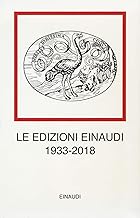 Le edizioni Einaudi (1933-2018)