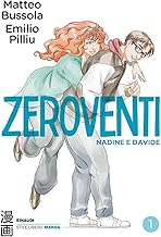 Zeroventi. Nadine e Davide (Vol. 1)