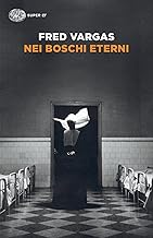 Nei boschi eterni. I casi del commissario Adamsberg (Vol. 5)