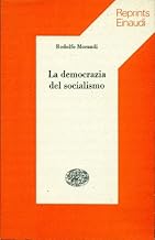 La democrazia del socialismo (Reprints Einaudi)