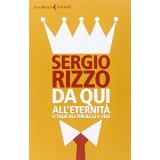 Da qui all'eternit. L'Italia dei privilegi a vita