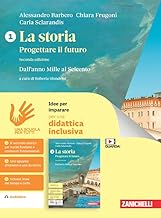 La storia. Progettare il futuro. Idee per imparare. Per le Scuole superiori. Dall'anno Mille al Seicento (Vol. 1)