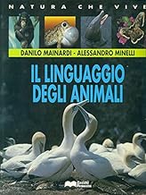 Il linguaggio degli animali (Natura che vive)