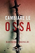 Cambiare le ossa