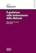 Il giudaismo nella testimonianza della Mishnah