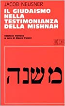 Il giudaismo nella testimonianza della Mishnah (Studi religiosi)