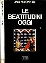 Le beatitudini oggi (Cammini dello spirito)