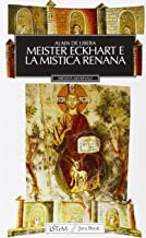 Meister Eckhart e la mistica renana (Eredit medievale)