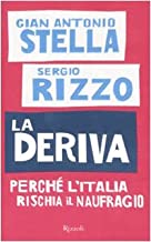 La deriva. Perch l'Italia rischia il naufragio