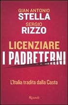 Licenziare i padreterni (Saggi italiani)