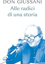 Don Giussani. Alle radici di una storia