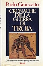 Cronache della guerra di Troia (Varia saggistica italiana)
