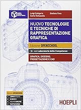 Nuovo tecnologie e tecniche di rappresentazione grafica. Grafica-disegno-prog... Con e-book. Con espansione...